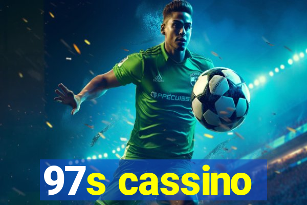 97s cassino